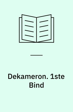 Dekameron. 1ste Bind
