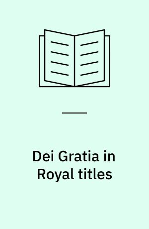 Dei Gratia in Royal titles