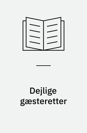 Dejlige gæsteretter