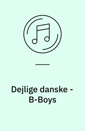 Dejlige danske - B-Boys