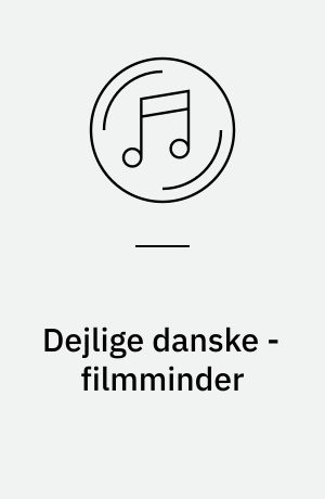 Dejlige danske - filmminder