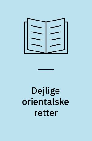 Dejlige orientalske retter