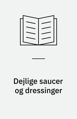 Dejlige saucer og dressinger