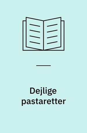 Dejlige pastaretter