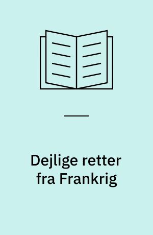 Dejlige retter fra Frankrig