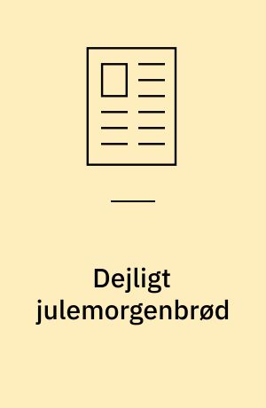 Dejligt julemorgenbrød