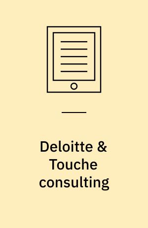 Deloitte & Touche consulting : should accountants be allowed to consult their audit clients? (A)