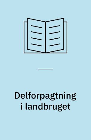 Delforpagtning i landbruget
