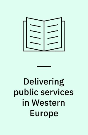 Delivering public services in Western Europe : sharing Western European experience of para-government organization