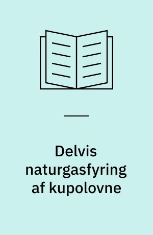 Delvis naturgasfyring af kupolovne