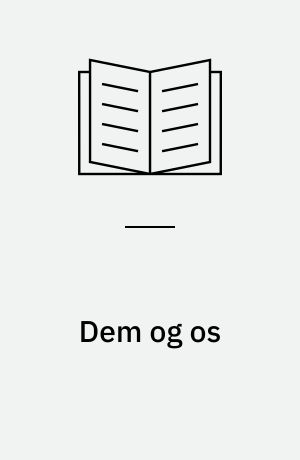 Dem og os