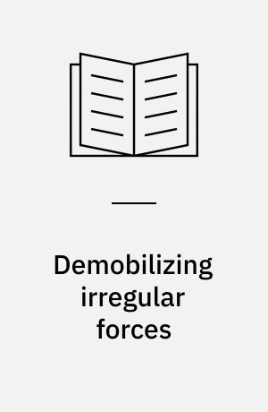 Demobilizing irregular forces