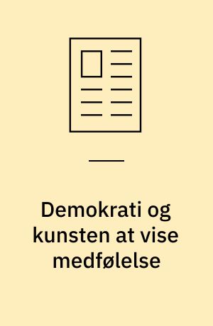 Demokrati og kunsten at vise medfølelse