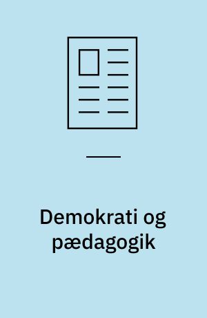 Demokrati og pædagogik : om elevindflydelse i nordiske skoler