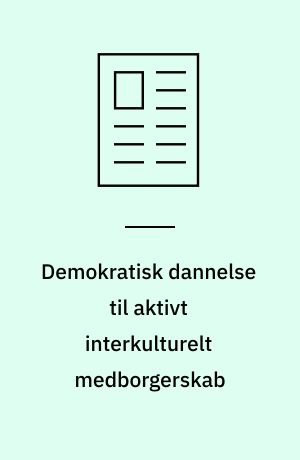 Demokratisk dannelse til aktivt interkulturelt medborgerskab