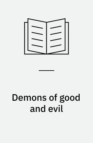 Demons of good and evil
