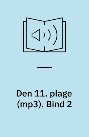 Den 11. plage. Bind 2