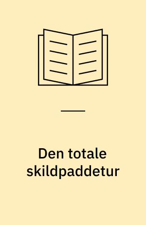 Den totale skildpaddetur : børn, datamaskiner og kreative tanker