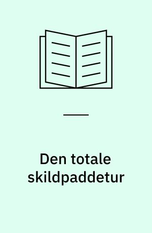 Den totale skildpaddetur : børn, datamaskiner og kreative tanker