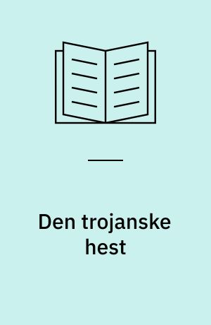 Den trojanske hest: Pandoras æske