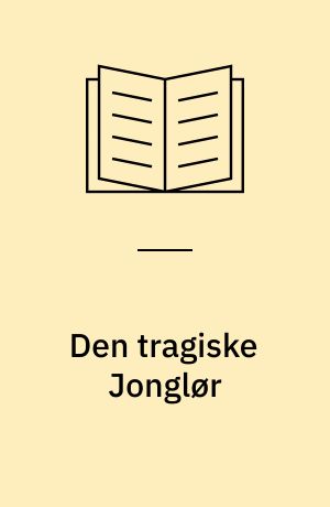 Den tragiske Jonglør