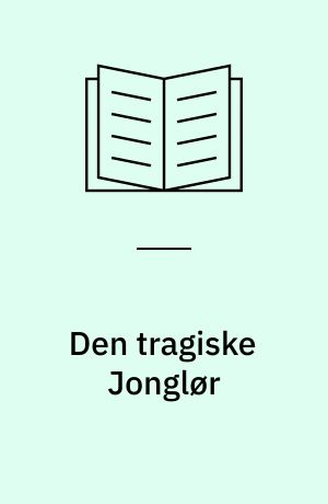 Den tragiske Jonglør