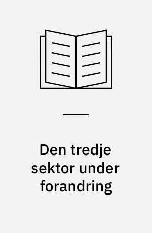 Den tredje sektor under forandring : antologi
