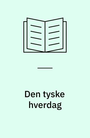 Den tyske hverdag