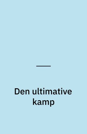 Den ultimative kamp