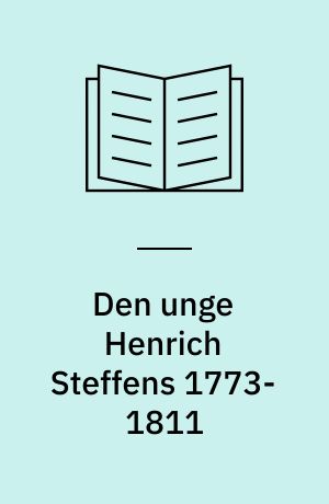 Den unge Henrich Steffens 1773-1811
