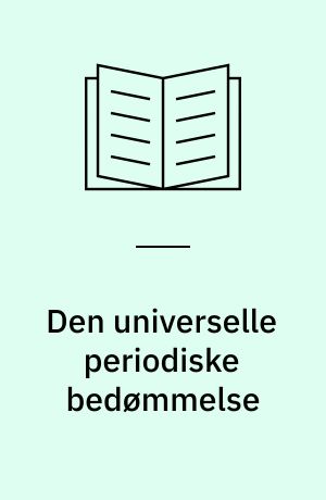 Den universelle periodiske bedømmelse : en kort præsentation