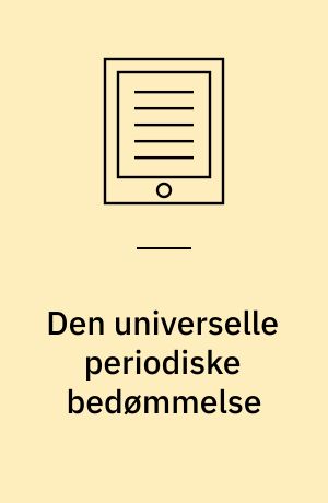 Den universelle periodiske bedømmelse : en kort præsentation