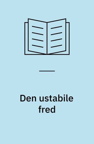 Den ustabile fred