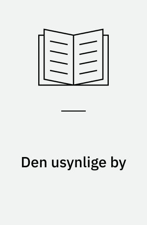 Den usynlige by
