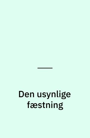 Den usynlige fæstning