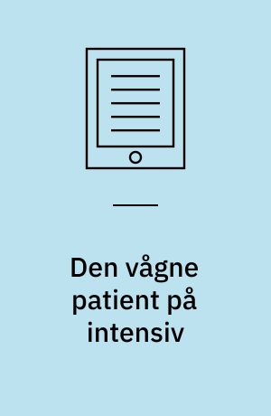 Den vågne patient på intensiv : en kvalitativ undersøgelse af kommunikation mellem sygeplejersken og den vågne intuberede patient på et intensivt afsnit