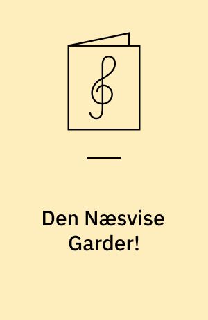 Den Næsvise Garder! : Dagmar Hansens Sange