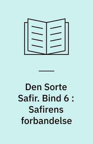 Den Sorte Safir. Bind 6 : Safirens forbandelse