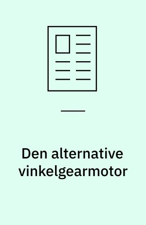 Den alternative vinkelgearmotor : den såkaldte Spiroid-gearmotor har væsentlige tekniske fordele i forhold til snekkegear og kan uden problemer erstatte dem ved motorer i samme drejningsmomentområde