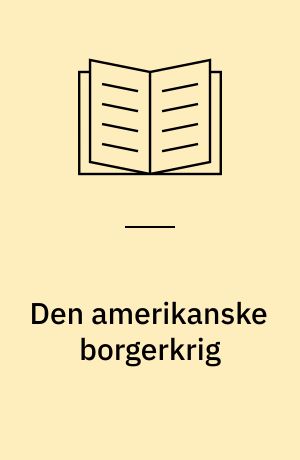 Den amerikanske borgerkrig