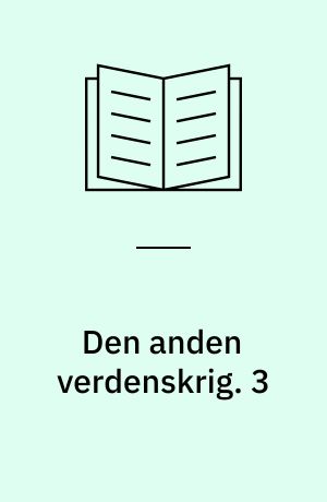 Den anden verdenskrig. 3 : Den store alliance