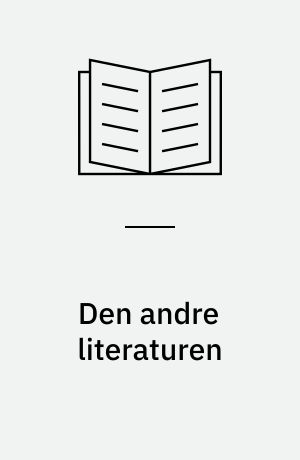Den andre literaturen : hva sakprosa er