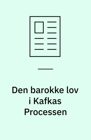 Den barokke lov i Kafkas Processen : magt og labyrint