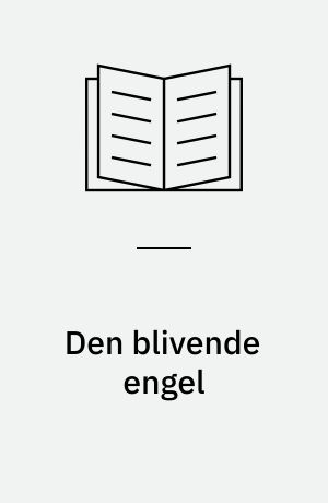 Den blivende engel : digte