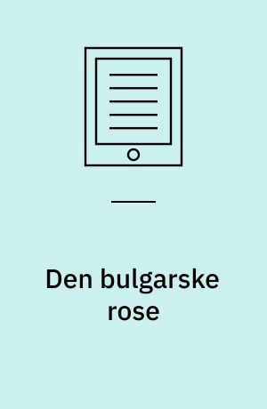 Den bulgarske rose