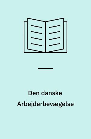 Den danske Arbejderbevægelse