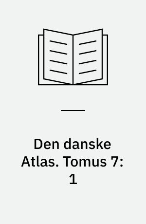 Den danske Atlas. Tomus 7:1