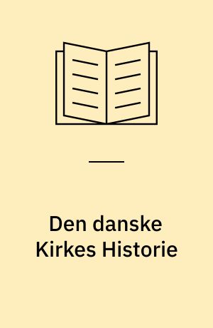 Den danske Kirkes Historie