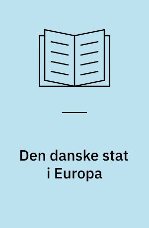 Den danske stat i Europa