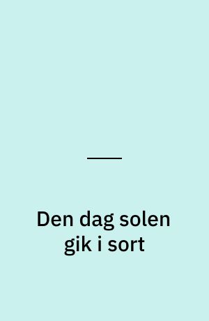 Den dag solen gik i sort